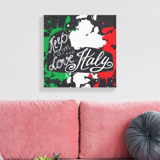 Behalt Calm und Liebe Italien Leinwanddruck (Insitu (Wohnzimmer))
