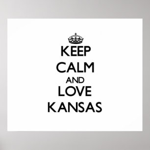 Behalt Calm und Liebe Kansas Poster