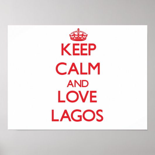 Behalt Calm und Liebe Lagos Poster (Vorne)