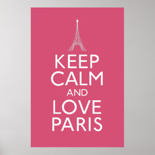 Behalt Calm und Liebe Paris Poster