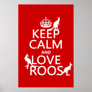 Behalt Calm und Liebe Roos (Kangaroos) Poster