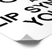 BEHALT CALM UND LIP SYNC FÜR DEIN LEBEN.pnng Poster (Ecke)