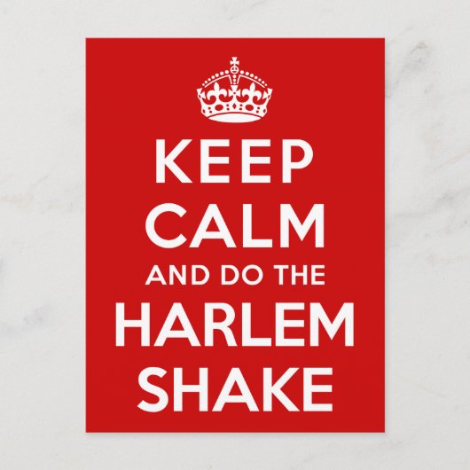 Behalt Calm und mach den Harlem Shake Postkarte (Vorderseite)