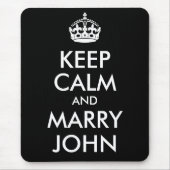 Behalt Calm und Marry John Mousepad (Vorne)