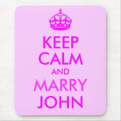 Behalt Calm und Marry John Mousepad (Vorne)