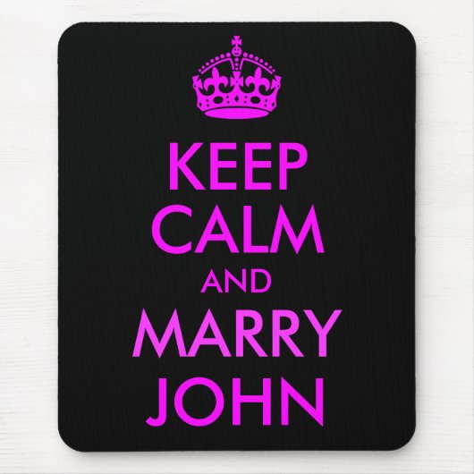 Behalt Calm und Marry John Mousepad (Vorne)