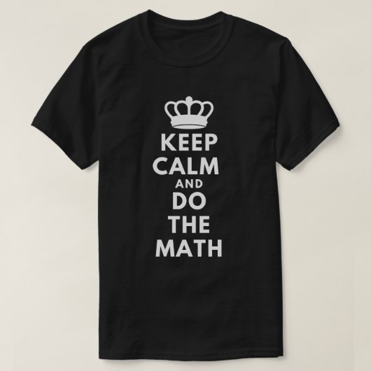 Behalt Calm und Mathe - Mathe Lehrer T-Shirt (Design vorne)