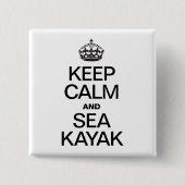 BEHALT CALM UND MEER KAYAK BUTTON (Vorderseite)
