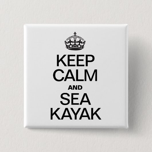 BEHALT CALM UND MEER KAYAK BUTTON (Vorderseite)