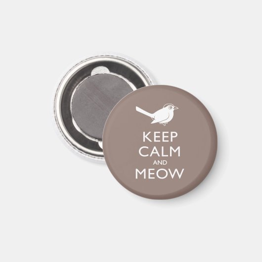 Behalt Calm und Meow Magnet (Vorderseite/Rückseite)