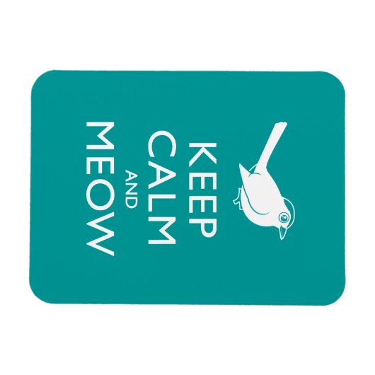Behalt Calm und Meow Magnet (Horizontal)