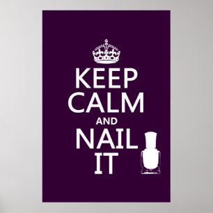 Behalt Calm und Nail It (Nagellack) Poster