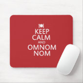 Behalt Calm und Omnom Nom Mousepad (Mit Mouse)