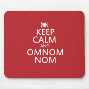 Behalt Calm und Omnom Nom Mousepad