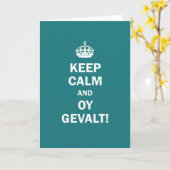"Behalt Calm und Oy Gevalt!" Karte (Gelbe Blume)