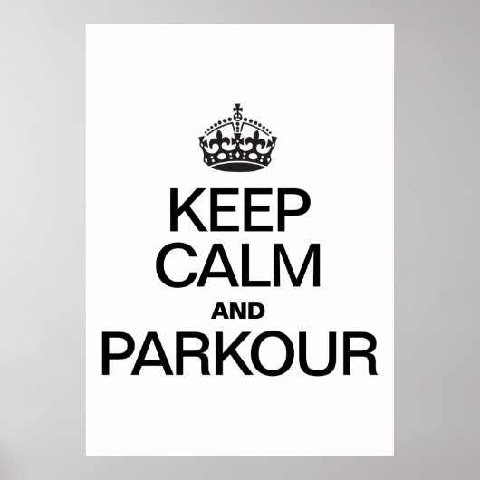 BEHALT CALM UND PARKOUR POSTER (Vorne)