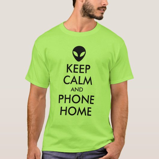 Behalt Calm und Phone Zuhause Alien Parody T-Shirt (Vorderseite)