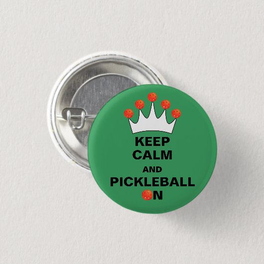 Behalt Calm und Pickleball On, Pickleball Crown Button (Vorne & Hinten)