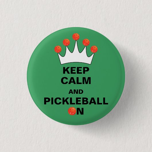 Behalt Calm und Pickleball On, Pickleball Crown Button (Vorderseite)