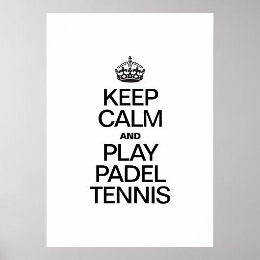 BEHALT CALM UND PLAY PADEL TENNIS POSTER (Vorne)