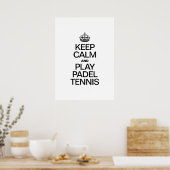 BEHALT CALM UND PLAY PADEL TENNIS POSTER (Küche)