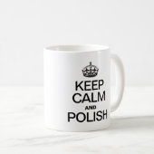 BEHALT CALM UND POLNISCH KAFFEETASSE (VorderseiteRechts)