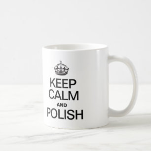 BEHALT CALM UND POLNISCH KAFFEETASSE
