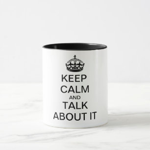 BEHALT CALM und rede darüber Tasse