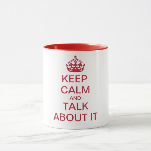 BEHALT CALM und rede darüber Tasse (Zentrum)