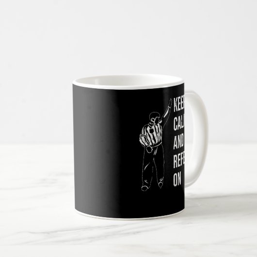 Behalt Calm und Referre on Ice Hockey Referee R Kaffeetasse (VorderseiteRechts)