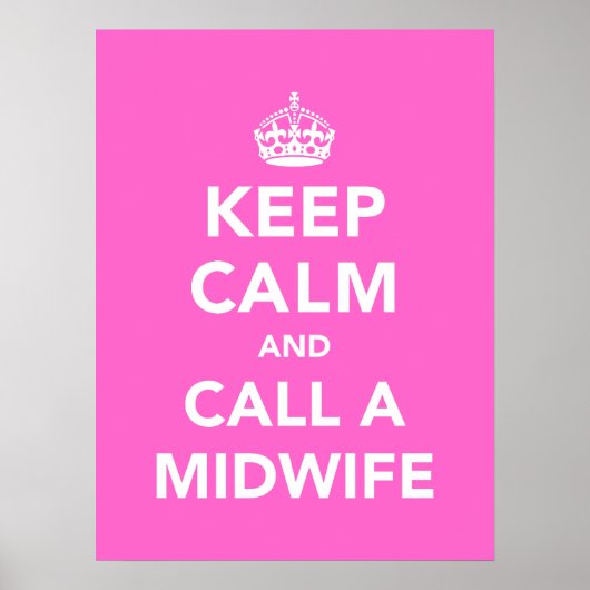 Behalt Calm und ruf eine Hebamme an Poster (Vorne)