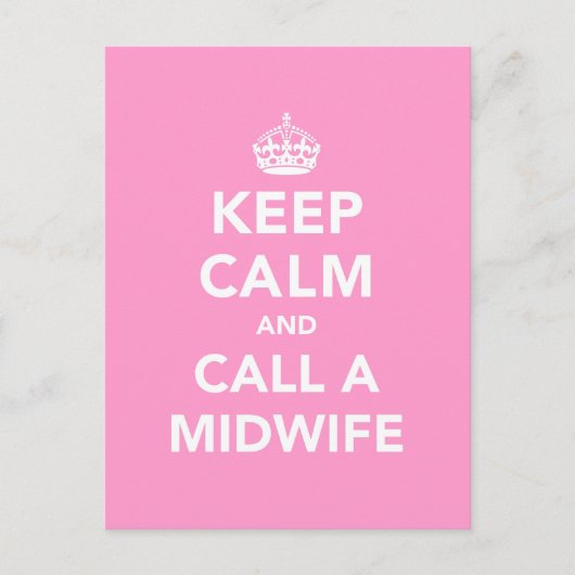 Behalt Calm und ruf eine Hebamme an Postkarte (Vorderseite)