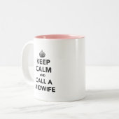 Behalt Calm und ruf eine Hebamme an Zweifarbige Tasse (Vorderseite Links)