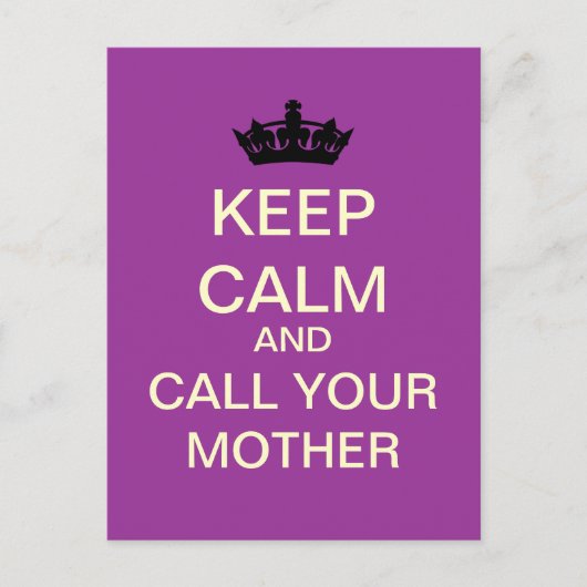 BEHALT CALM und rufe deine Mutter Postkarte (Laven (Vorderseite)
