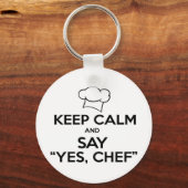 Behalt Calm und Say Yes Koch Funny Kitchen Ware Schlüsselanhänger (Vorderseite)