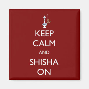 Behalt Calm und Shisha on Magnet