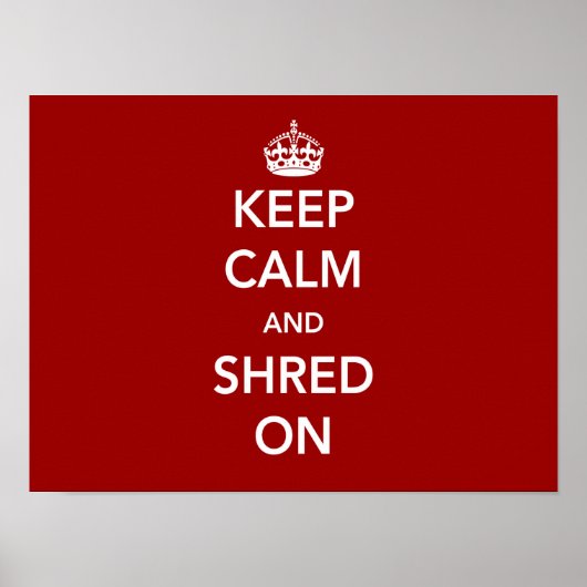 Behalt Calm und Shred On Poster (Vorne)