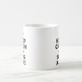 Behalt Calm und Sing Alto Kaffeetasse (Mittel)