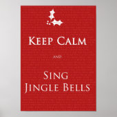 Behalt Calm und Sing Jingle Bells Poster (Vorne)
