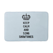 Behalt Calm und Sing Showtunes Badematte (Vorderseite)