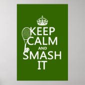 Behalt Calm und Smash It (Tennis) (beliebig) Poster (Vorne)
