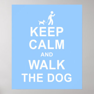 Behalt Calm und spaziere den Hund motivierend Post Poster