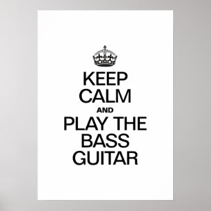 BEHALT CALM UND SPIELE DAS BASISGUITAR POSTER