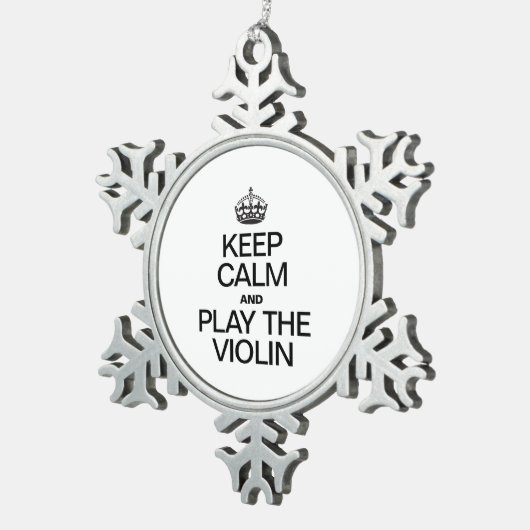 BEHALT CALM UND SPIELE DAS VIOLIN SCHNEEFLOCKEN Zinn-Ornament (Rechts)
