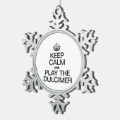 BEHALT CALM UND SPIELE DEM DULCIMER SCHNEEFLOCKEN Zinn-Ornament (Rechts)