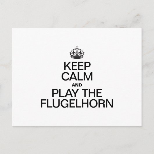 BEHALT CALM UND SPIELE DEN FLUGELHORN POSTKARTE (Vorderseite)