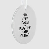 BEHALT CALM UND SPIELE DEN HARPGITAR ORNAMENT (Vorderseite)