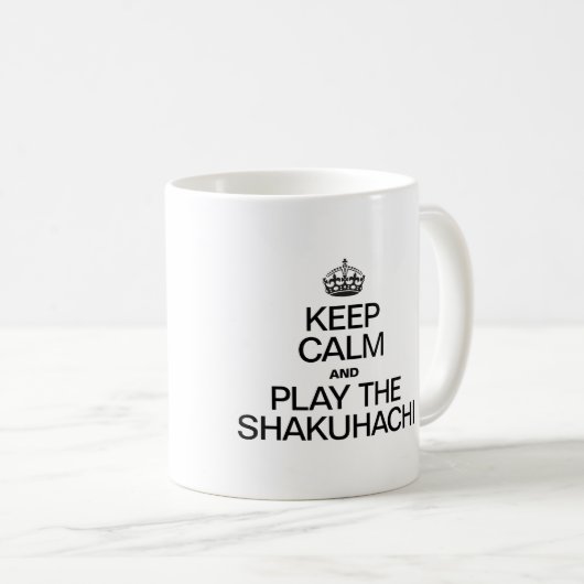 BEHALT CALM UND SPIELE DEN SHAKUHACHI KAFFEETASSE (VorderseiteRechts)