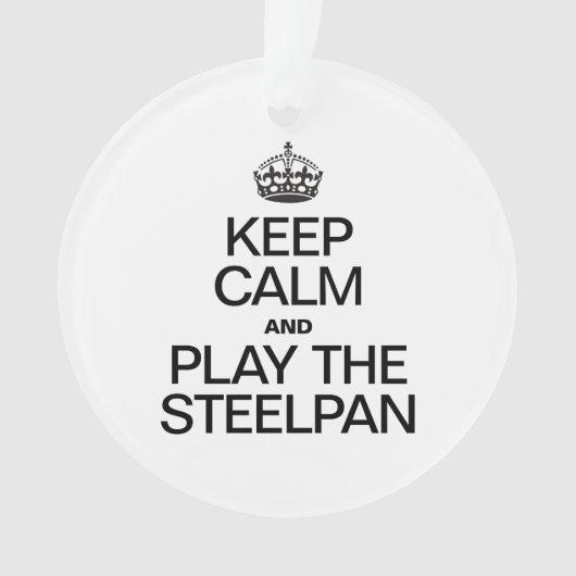 BEHALT CALM UND SPIELE DEN STEELPAN ORNAMENT (Vorderseite)