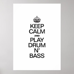BEHALT CALM UND SPIELE DRUM N' BASS POSTER